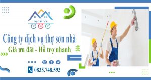 Công ty dịch vụ thợ sơn nhà tại Đồng Nai – Hotline 0835748593