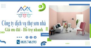 Công ty dịch vụ thợ sơn nhà tại Long Thành【Lh 0835748593】