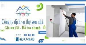 Công ty dịch vụ thợ sơn nhà tại Thủ Dầu Một【Lh 0835748593】