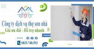 Công ty dịch vụ thợ sơn nhà tại Tp Bảo Lộc【Lh 0835748593】
