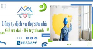 Công ty dịch vụ thợ sơn nhà tại Tp Biên Hoà【Lh 0835748593】