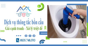 Báo giá dịch vụ thông tắc bồn cầu tại Bắc Giang【Chỉ từ 300k】