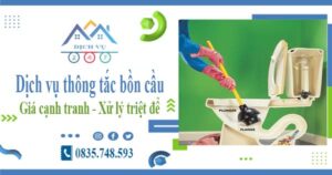 Báo giá dịch vụ thông tắc bồn cầu tại Long Xuyên【Chỉ 300k】