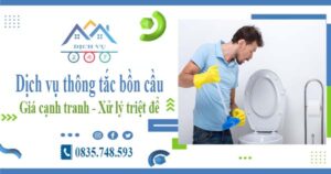 Báo giá dịch vụ thông tắc bồn cầu tại Thanh Xuân -【Chỉ 300k】