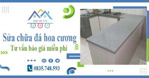Tư vấn báo giá sửa chữa đá hoa cương tại quận 12【Miễn phí】