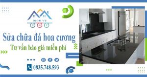 Tư vấn báo giá sửa chữa đá hoa cương tại quận 5【Miễn phí】