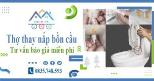 Thợ thay nắp bồn cầu tại Bình Chánh -【Tư vấn báo giá miễn phí】