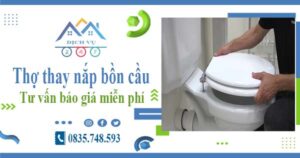 Thợ thay nắp bồn cầu tại Bình Tân -【Tư vấn báo giá miễn phí】