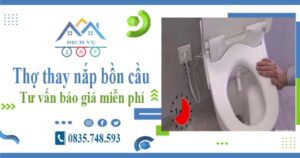 Thợ thay nắp bồn cầu tại Thủ Đức -【Tư vấn báo giá miễn phí】