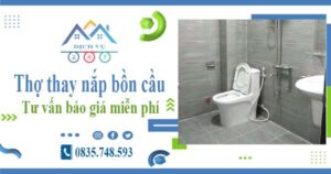 Thợ thay nắp bồn cầu tại Vũng Tàu -【Tư vấn báo giá miễn phí】