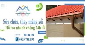 Báo giá sửa chữa, thay máng xối tại Bến Cát – Lh 0835 748 593
