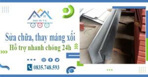 Báo giá sửa chữa, thay máng xối tại Long Khánh – Lh 0835 748 593